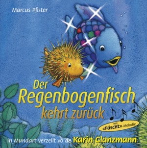 Der Regenbogenfisch kehrt zurück