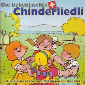 Die beliebtischte Chinderliedli